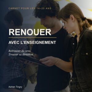 Couverture de Renouer avec l’enseignement — Carnet du jeune 14–25 ans